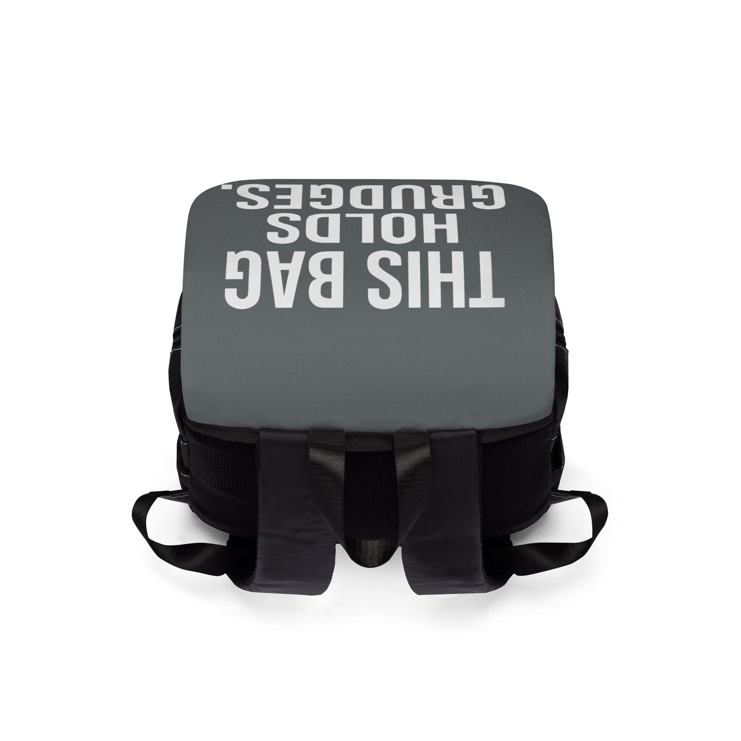 Holds Grudges Statment Backpack