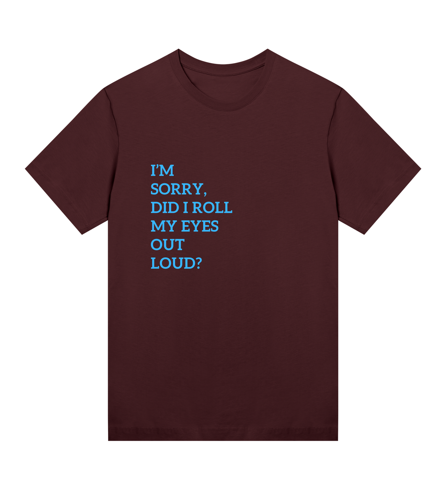 Women's Did I Roll My Eyes Tee