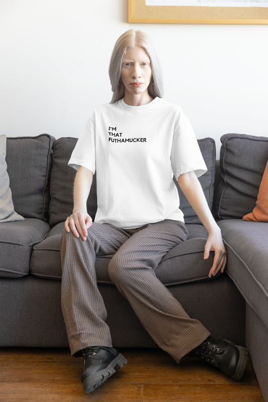 Women's I'm That Futhamucker Tee