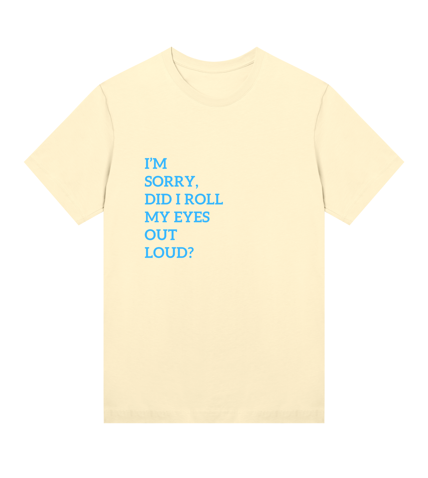 Women's Did I Roll My Eyes Tee